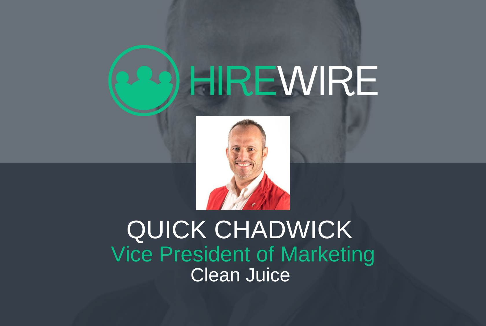 HireWire - Franchise News - Quick Chadwick, Clean Juice franchise business