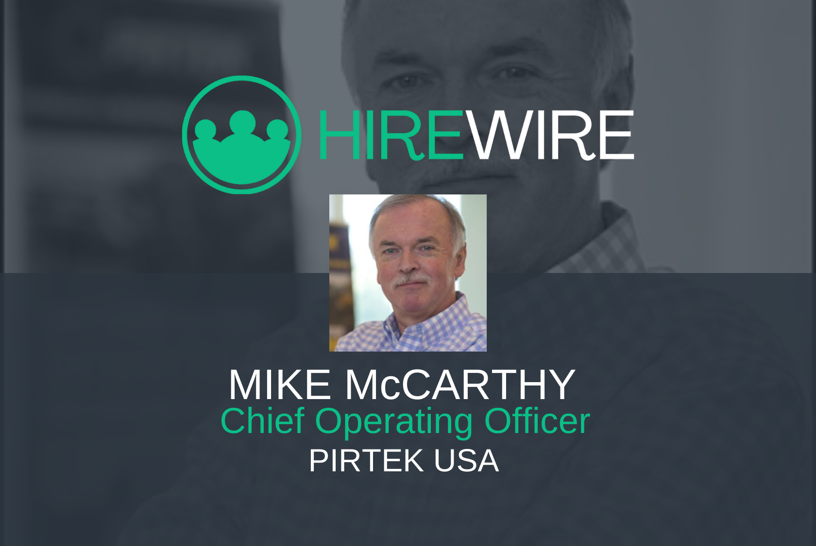 HireWIre - Franchising News - Mike McCarthy. PIRTEK USA