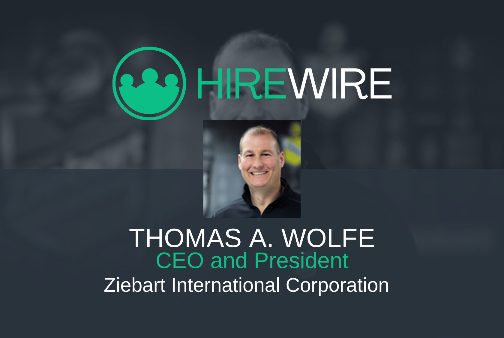 Thomas A. Wolfe, Ziebart International Corporation EDITED