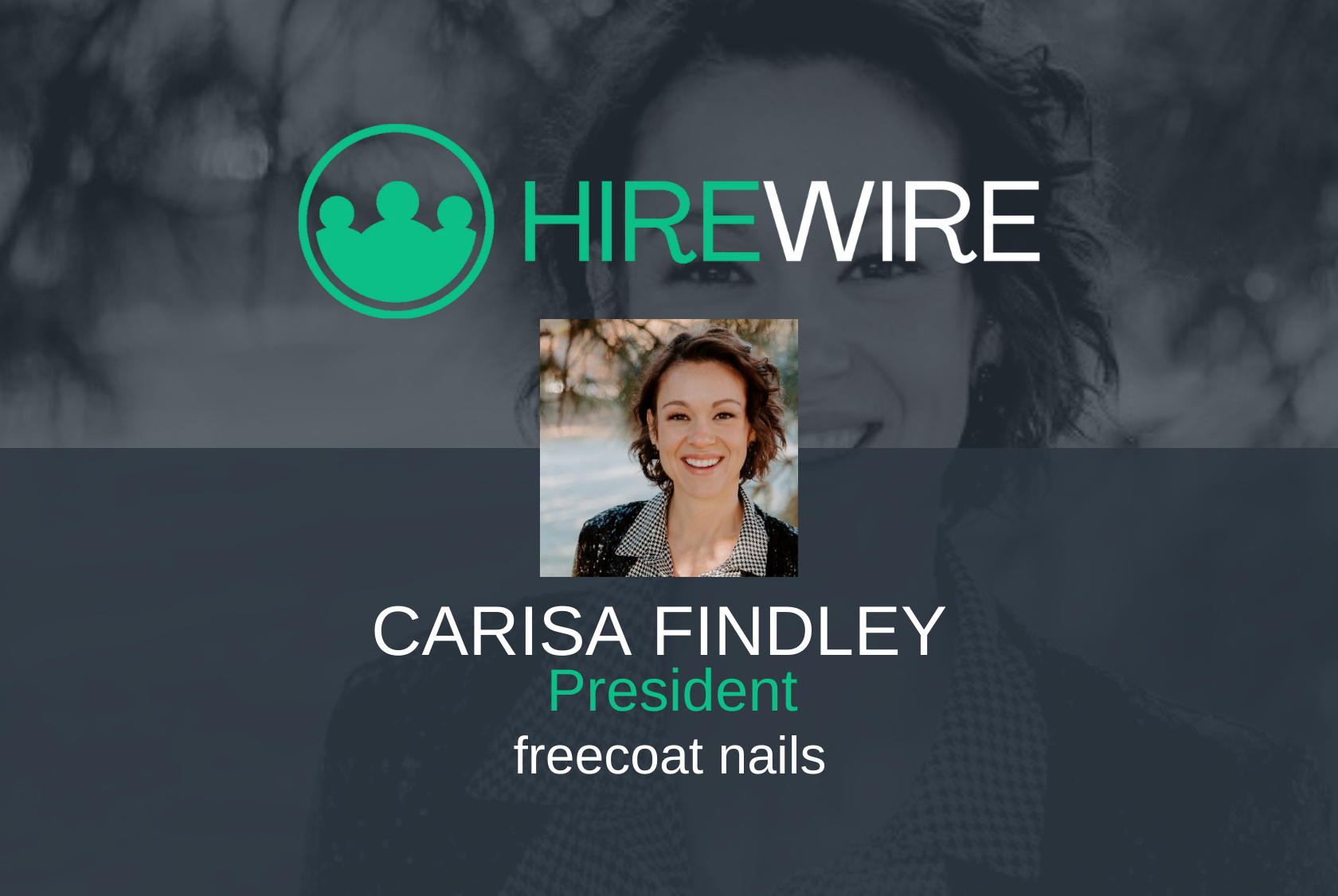 HireWire - Franchising News - Carisa Findley, freecoat nails