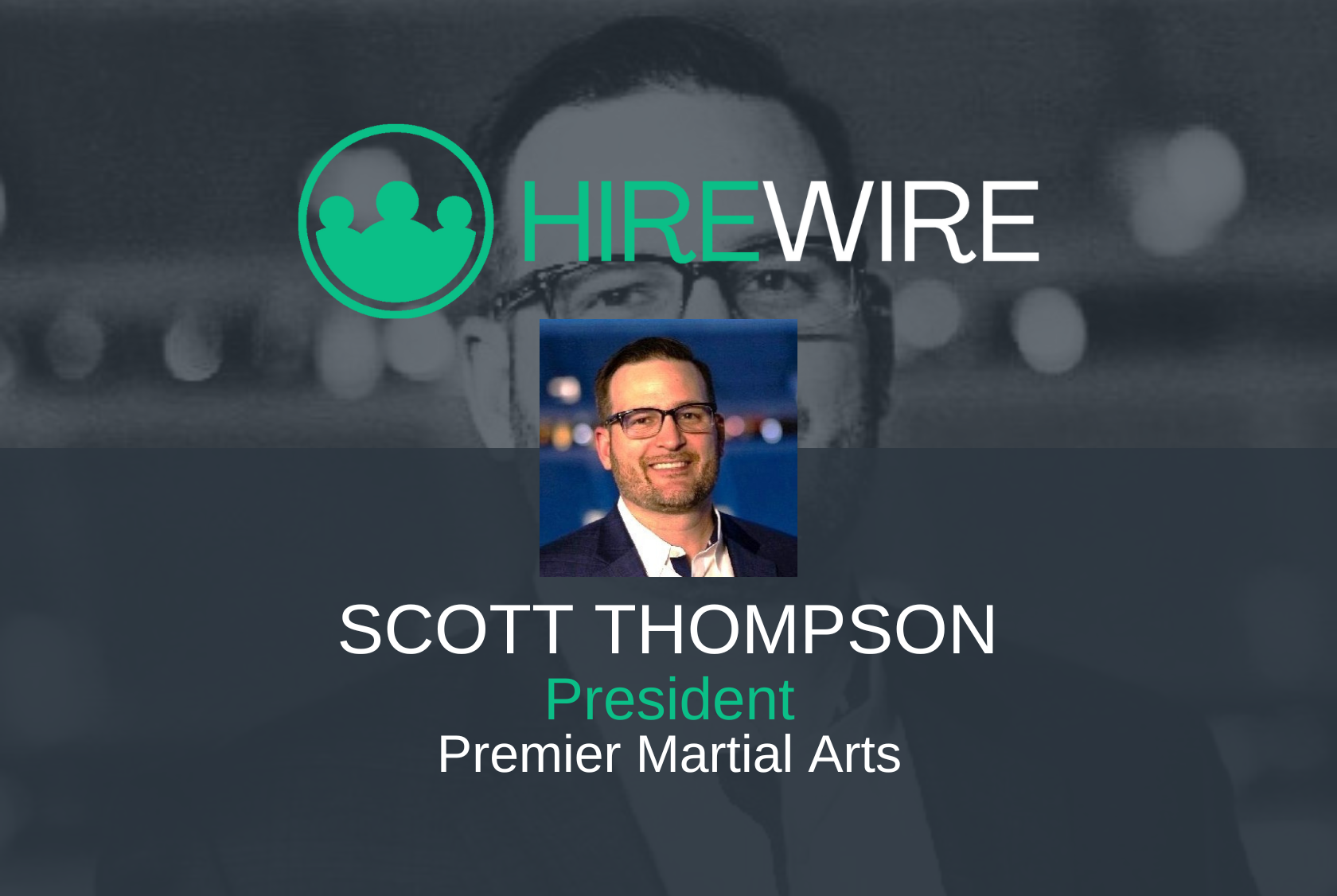 HW - Scott Thompson, Premier Martial Arts
