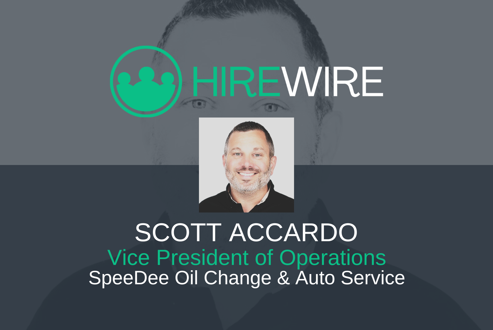 HW - Scott Accardo, SpeeDee Oil Change & Auto Service