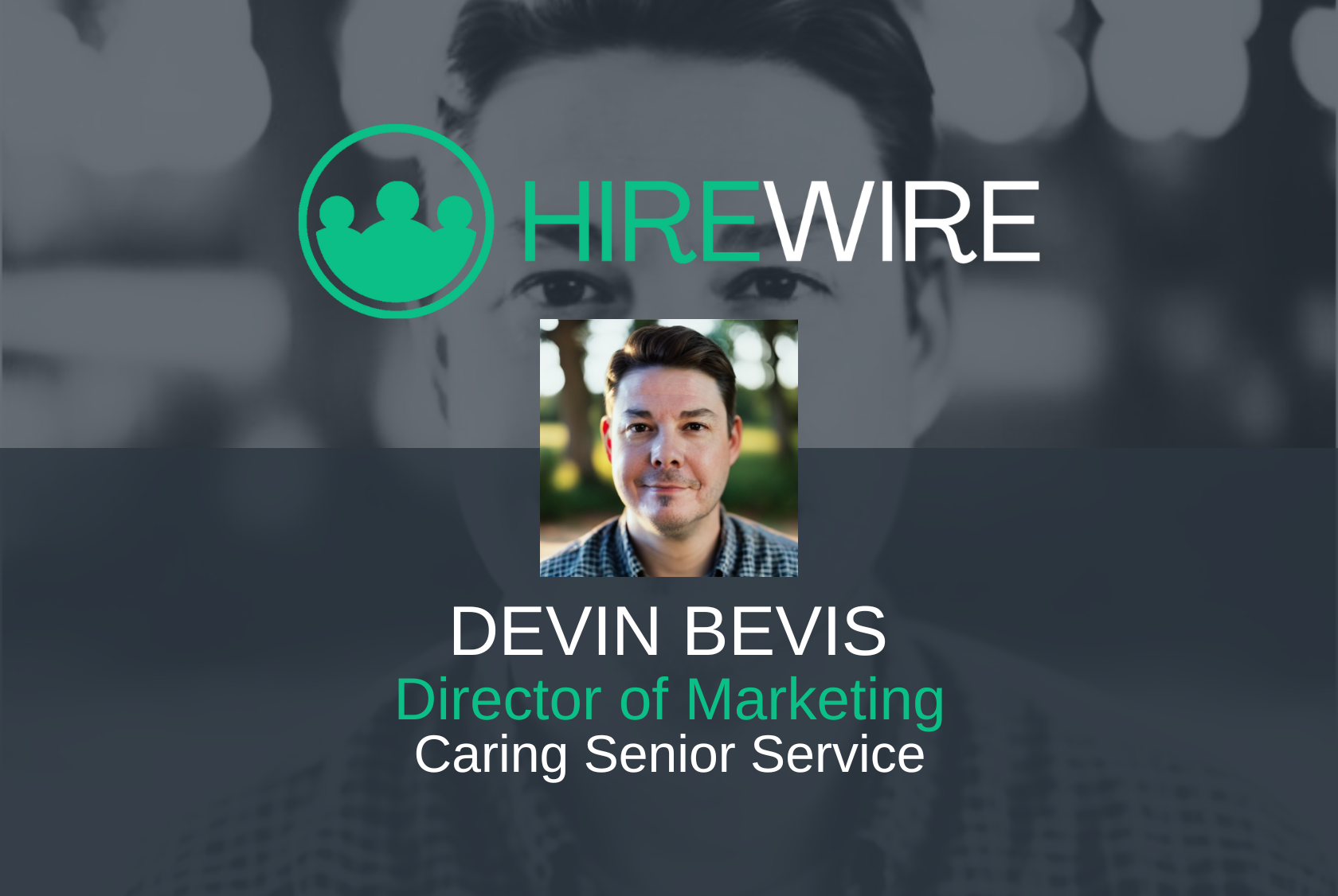 HW - Devin Bevis, Caring Senior Service