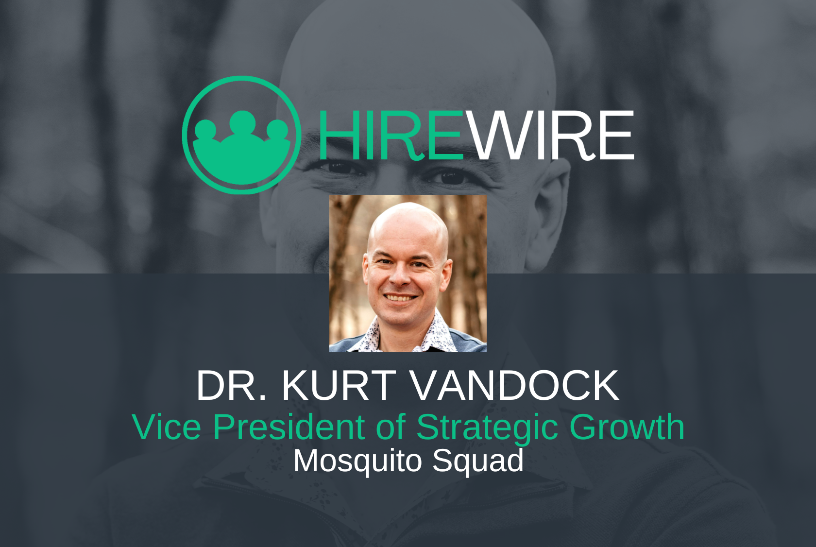 HW - Dr. Kurt Vandock, Mosquito Squad