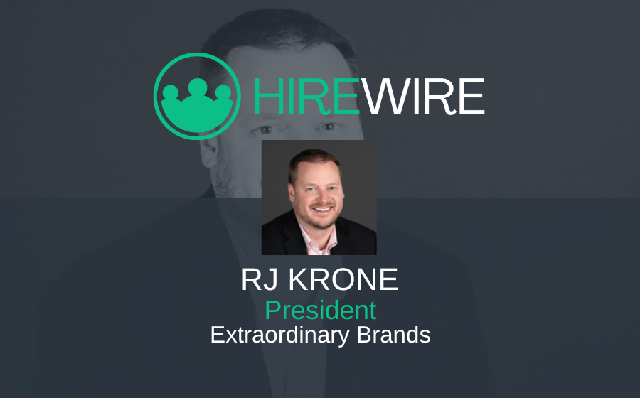 HireWire - franchise news - RJ Krone, Extraordinary Brands