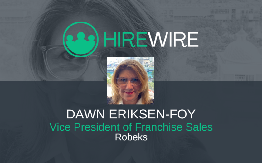 HireWire - franchise news - Dawn Eriksen-Foy, Robeks 