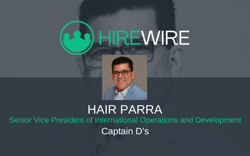 HireWire - franchise news - Hiar Parra, Captain D's