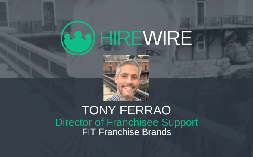 Tony Ferrao, FIT Franchise Brands - Franchise News - HireWire