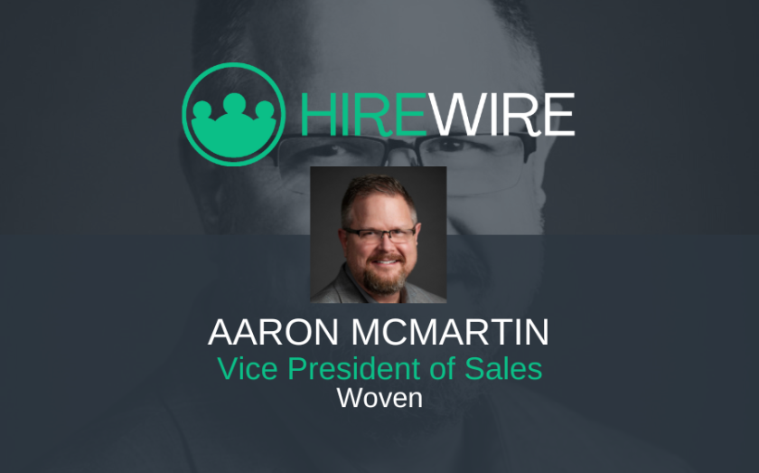 HireWire - Franchise News - Aaron McMartin, Woven