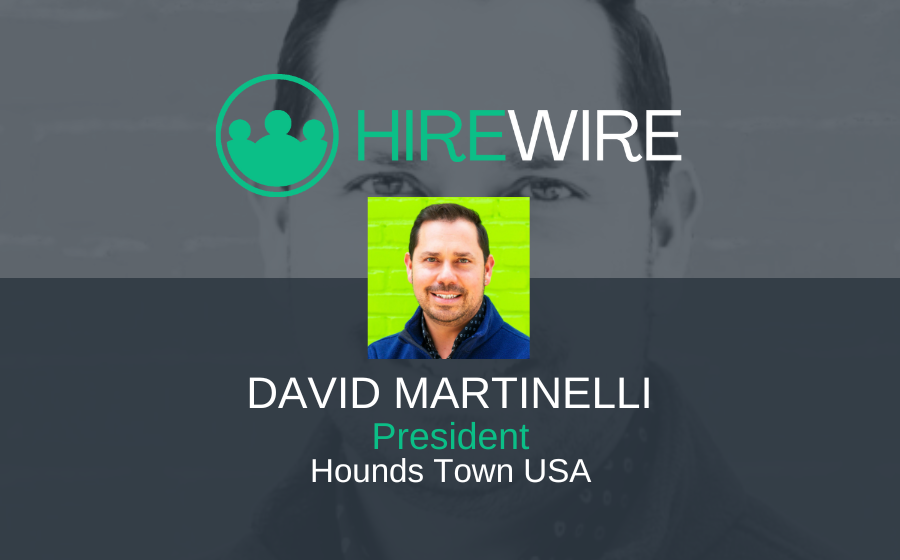 David Martinelli, Hounds Town USA - Franchise news - HireWire