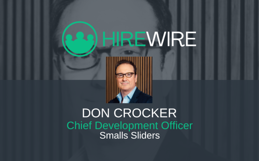 Don Crocker, Smalls Sliders - Franchise News - HireWire
