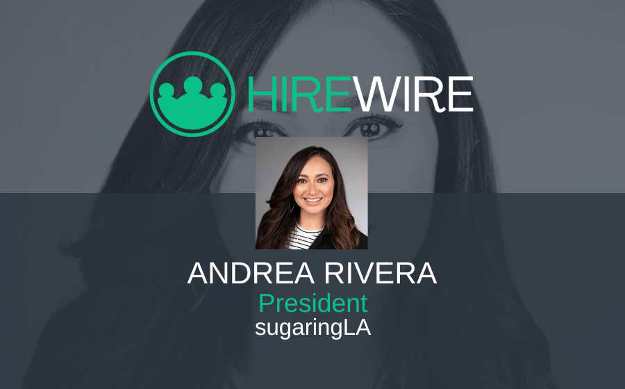 HireWire - Andrea Rivera, sugaringLA - franchise news