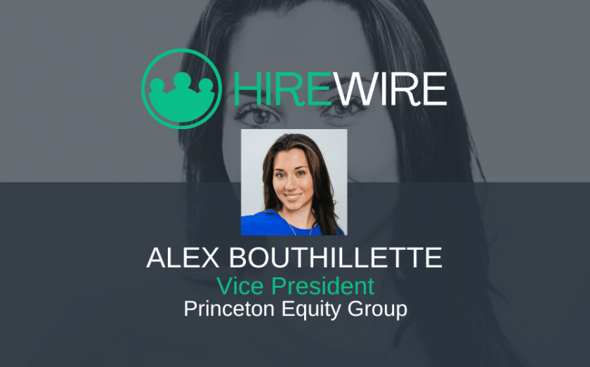 Alex Bouthillette, Princeton Equity Group - Franchise News - HireWire EDITED