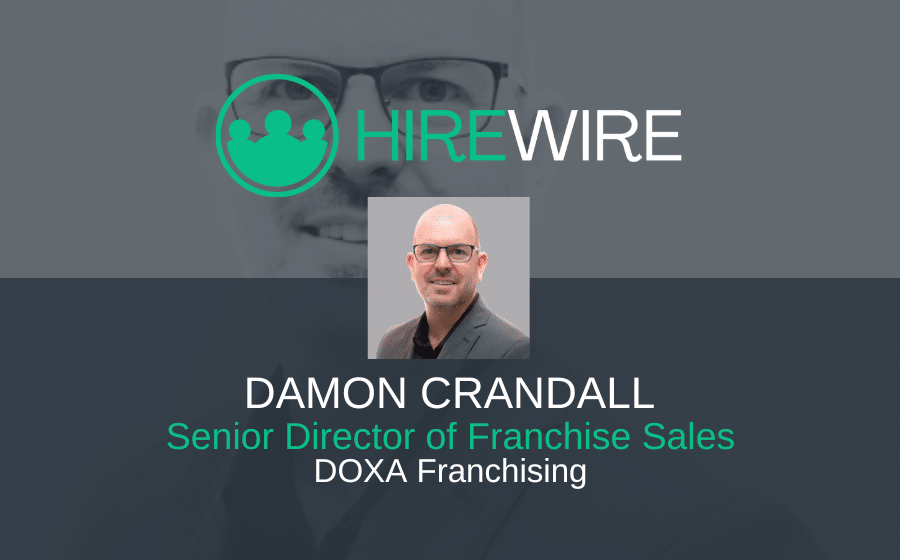 Damon Crandall, DOXA Franchising - Franchise News - HireWire EDITED