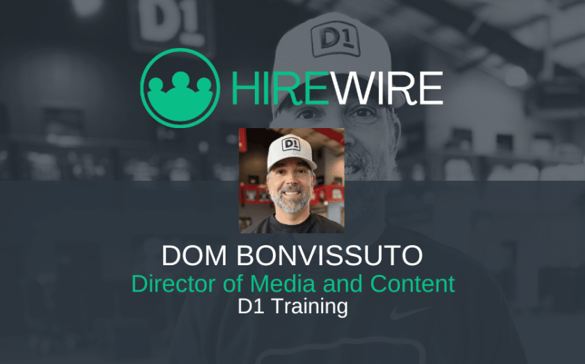 HireWire - Franchise News - Dom Bonvissuto, D1 Training EDITED