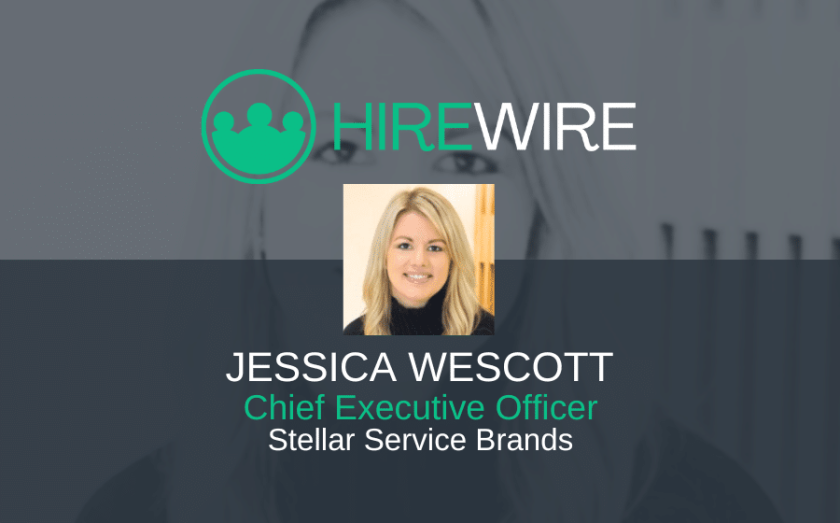 Jessica Wescott, Stellar Service Brands - HireWire -Franchise News EDITED