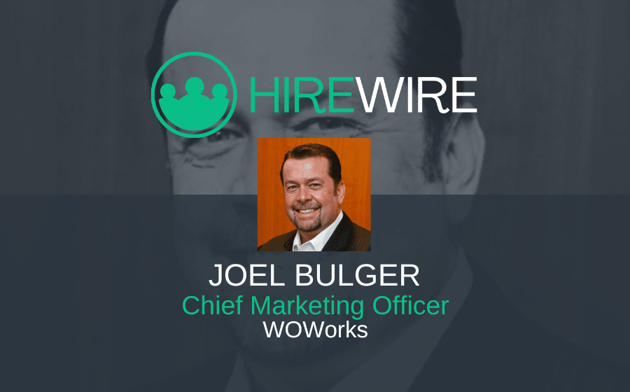 Joel Bulger, WOWorks - Franchise News - HireWire EDITED