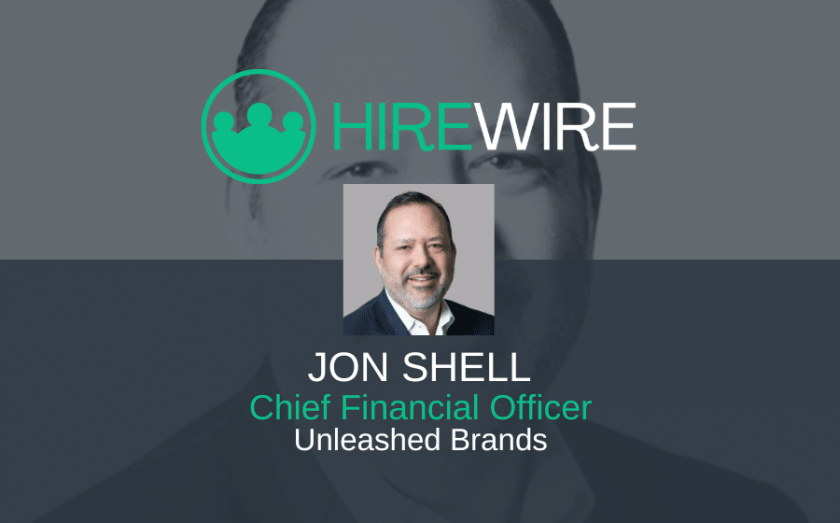 Franchise News - HireWire - Jon Shell, CFO for Unleashed Brands