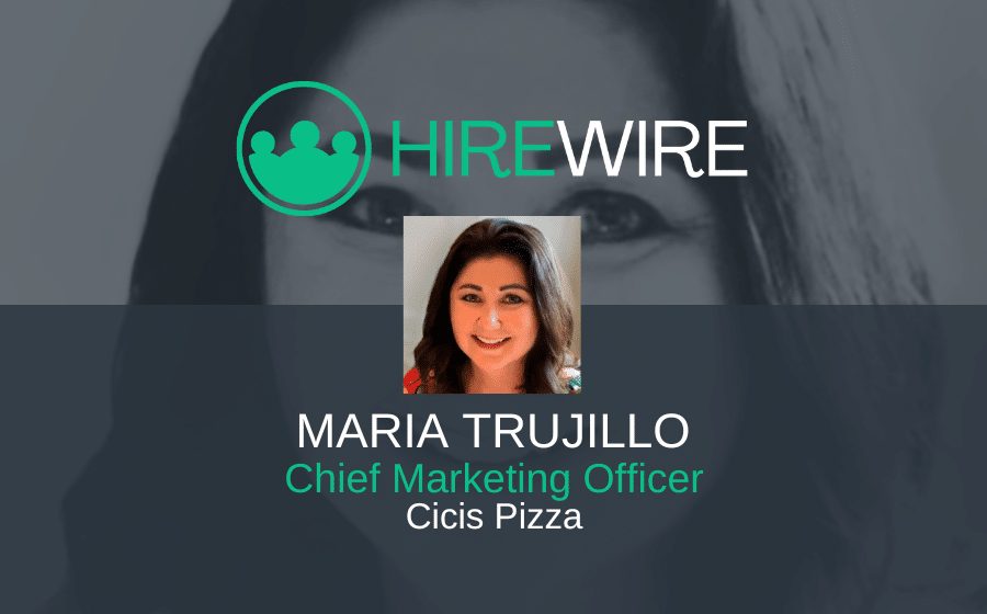 Franchise News - HireWire - Maria Trujillo, Cicis Pizza EDITED
