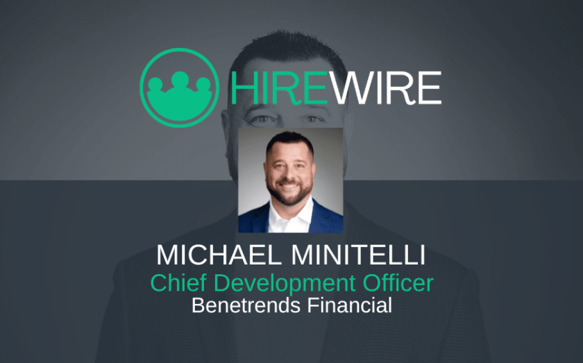HireWire - Franchise News - Michael Minitelli, Benetrends Financial EDITED