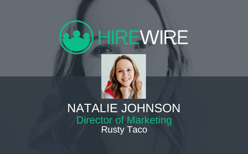 Rusty Taco, Natalie Johnson - HireWire - Franchise News EDITED