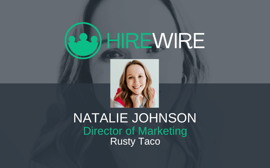Rusty Taco, Natalie Johnson - HireWire - Franchise News EDITED