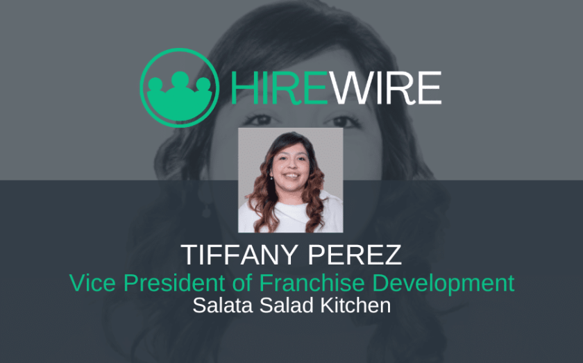 Tiffany Perez, Salata - Franchise News - HireWire