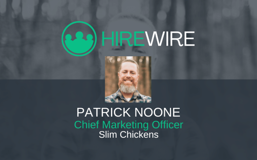 Patrick Noone, Slim Chickens - HireWire - Franchise News