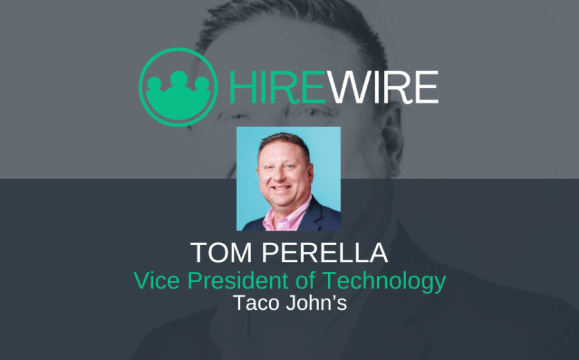 HireWire - Franchise News - Tom Perello, Taco John’s