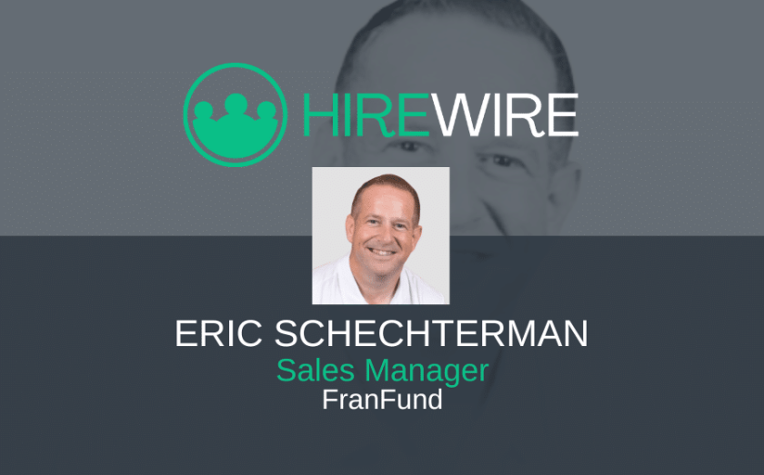 HireWIre - Franchise News - Eric Schechterman, FranFund