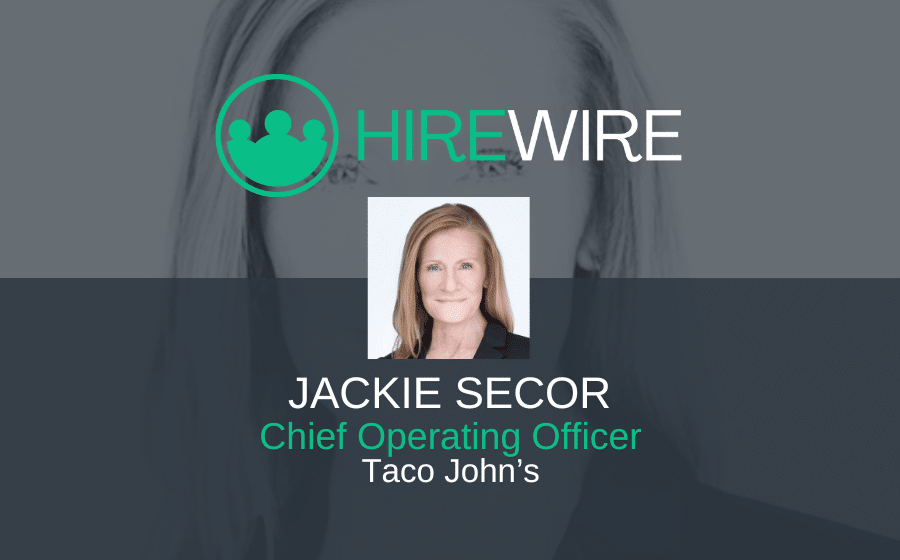 Jackie Secor, Taco John’s - HireWire - Franchise News