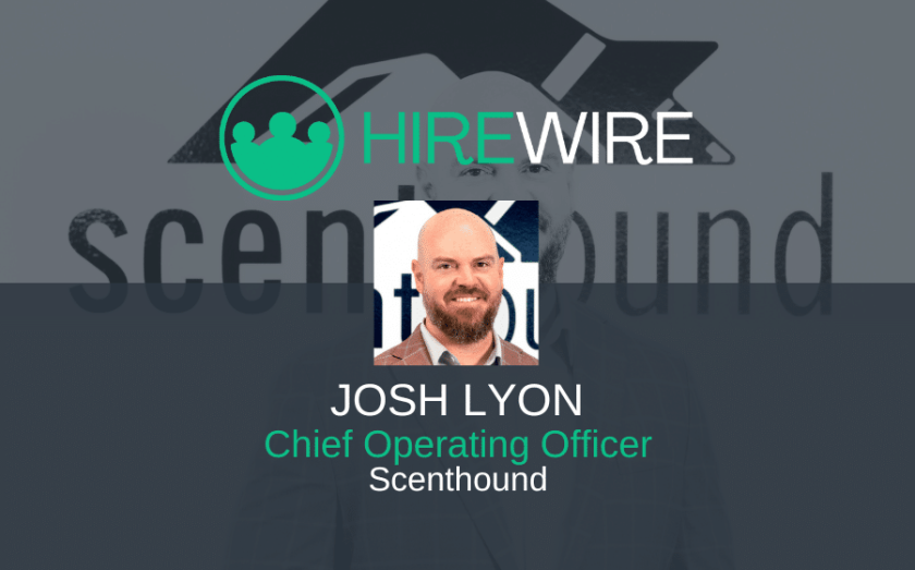 Josh Lyon, Scenthound - HireWire - Franchise News