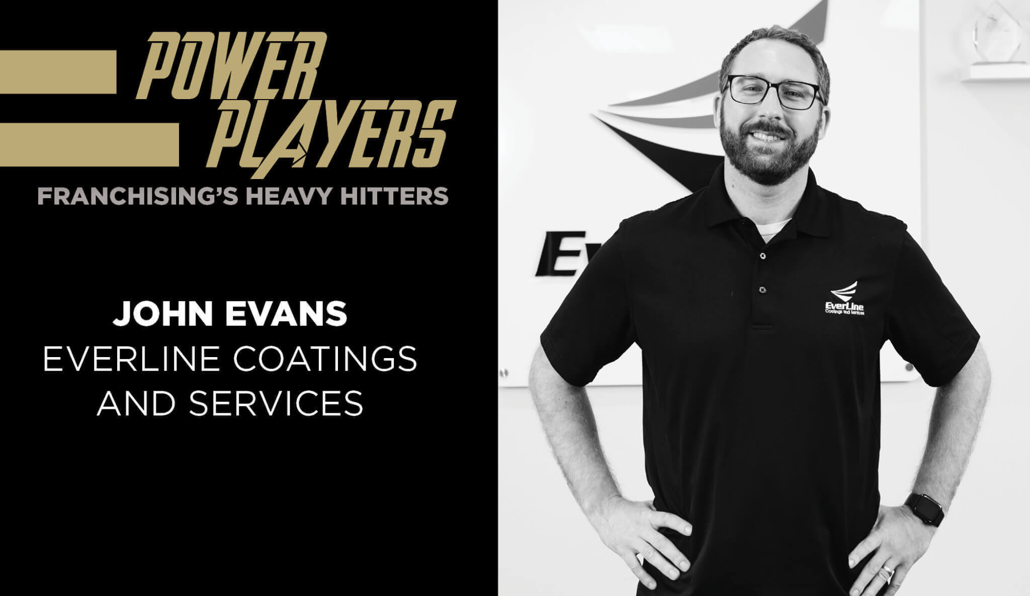 FINAL EverLine CEO John Evans Builds Bold Franchise Growth