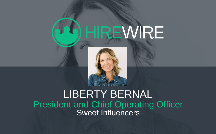 HireWire - Franchise News - Liberty Bernal, Sweet Influencers