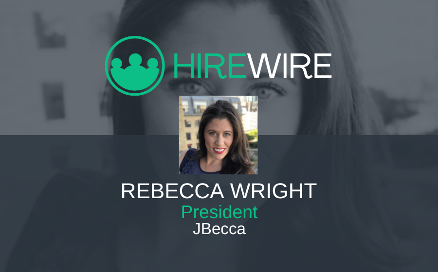 Franchise News - HireWire - Rebecca Wright, JBecca