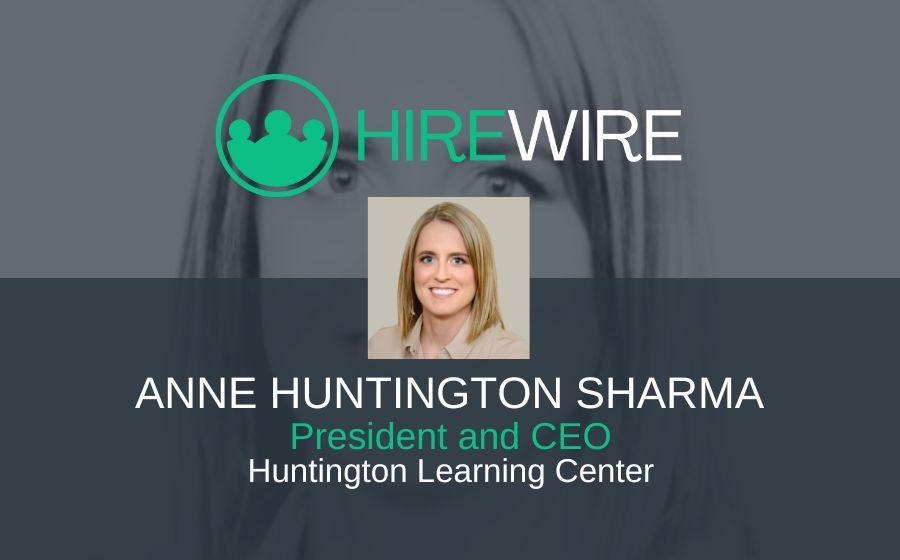 Anne Huntington Sharma, Huntington Learning Center - HireWire - Franchise News