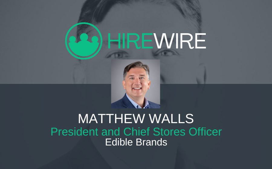 Matthew Walls, Edible Brands - Franchise News - HireWire
