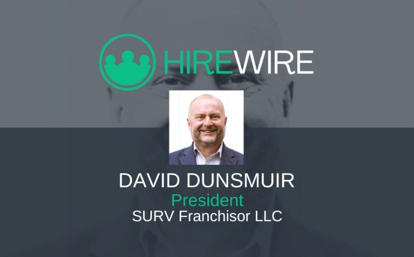 SURV Franchisor LLC, David Dunsmuir - HireWire - Franchise News