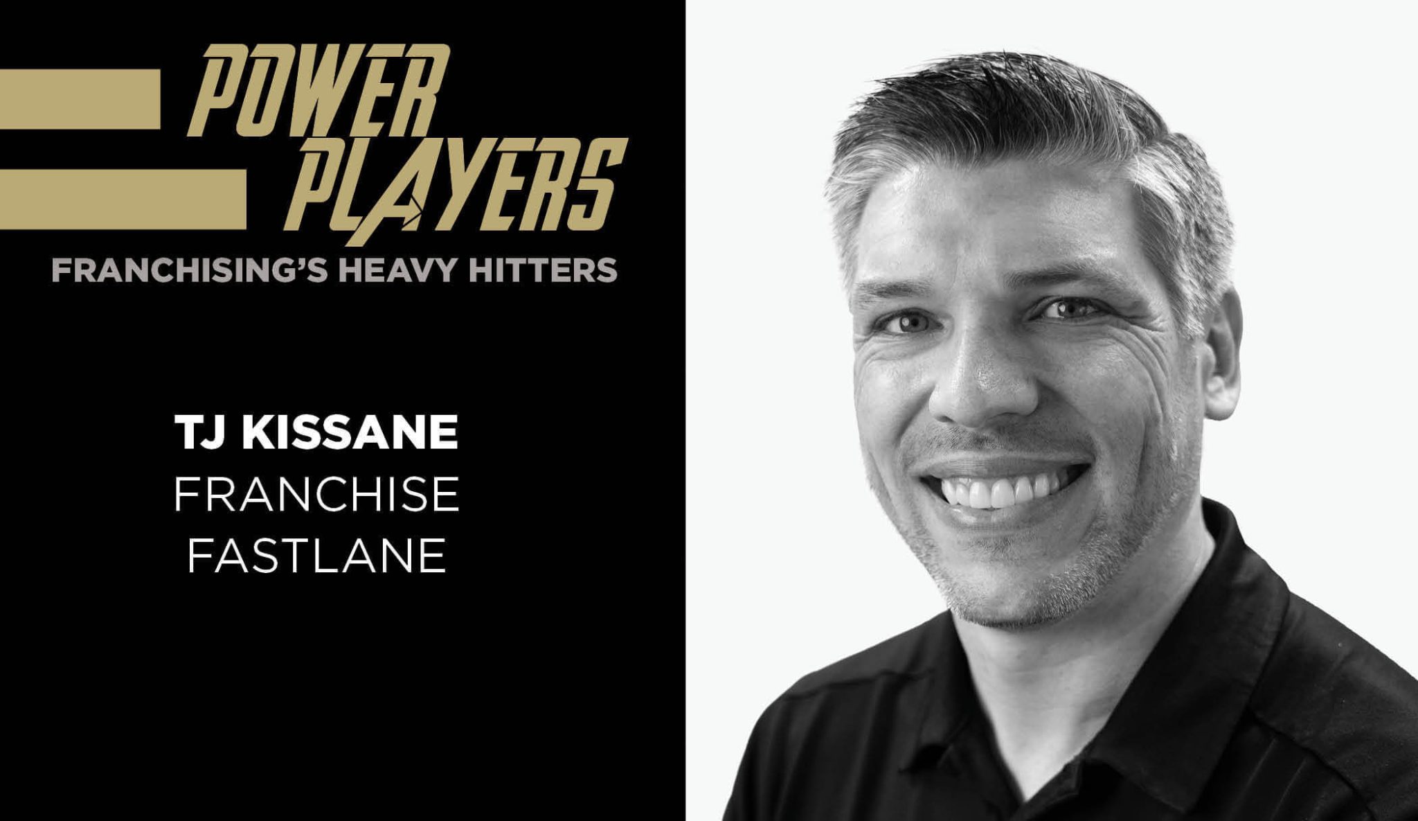 Franchise News: TJ Kissane Brings Franchise Owner Insight to FastLane