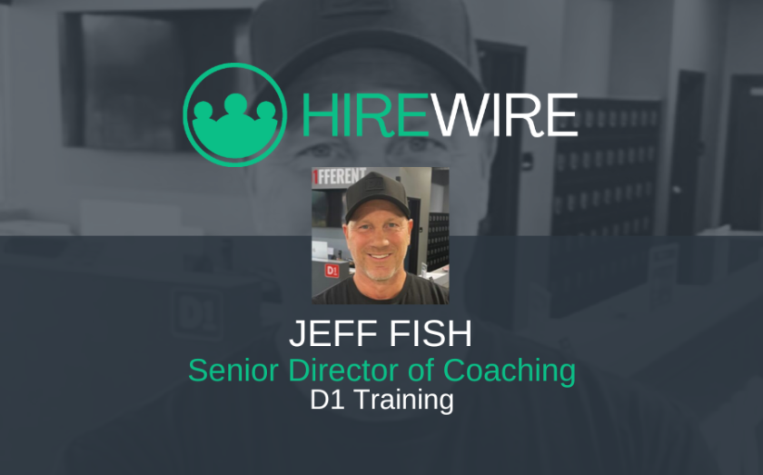 D1 Training, Jeff Fish - Franchise Nees - HireWire