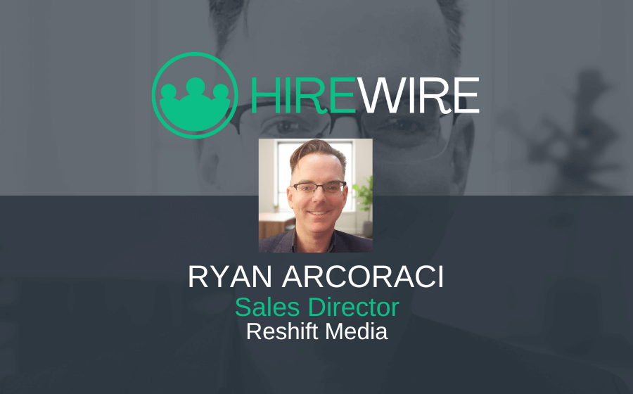 Ryan Arcoraci, Reshift Media - Franchise News - HireWire