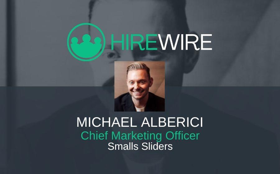 Michael Alberici, Smalls Sliders - HireWire - FranchiseWire