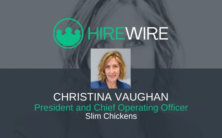 Christina Vaughan, Slim Chickens - HireWire - Franchise news