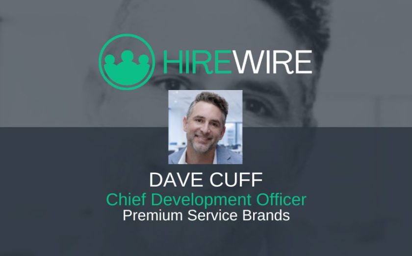 Dave Cuff, Premium Service Brands - HireWire - Franchise News