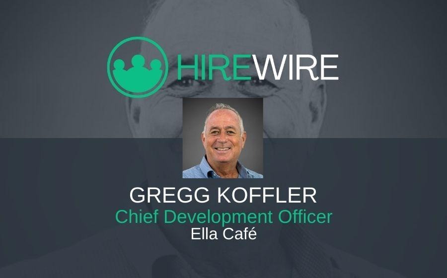 Gregg Koffler, Ella Café - HireWire - Franchise News 