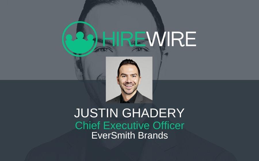 Justin Ghadery, EverSmith Brands - HireWire - Franchise News