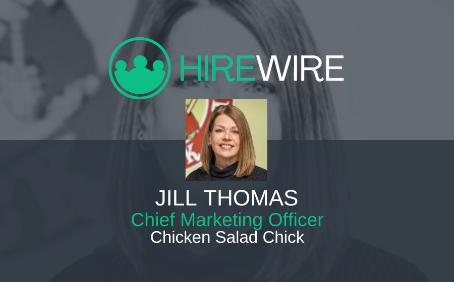 Jill Thomas, Chicken Salad Chick - Franchise News- HireWire