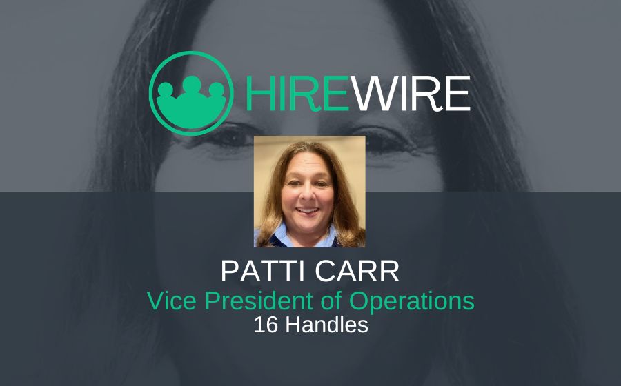 Patti Carr, 16 Handles - Franchise News - HireWire