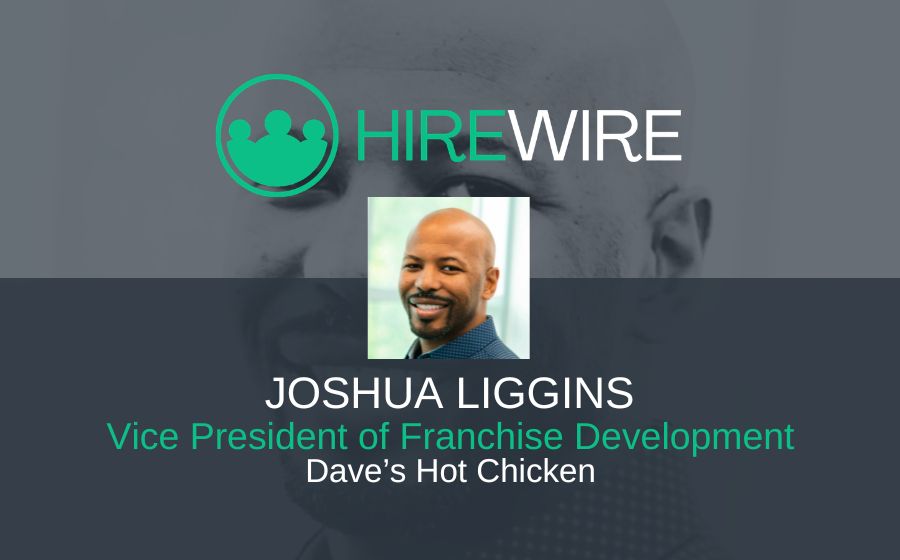 HireWire - Franchise News - Joshua Liggins