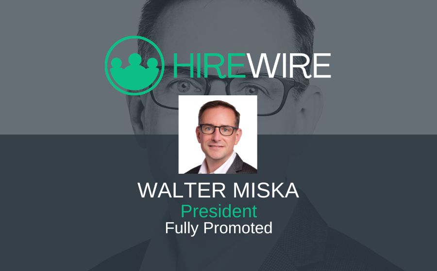 Walter Miska, Fully Promoted - Franchise News - HireWire